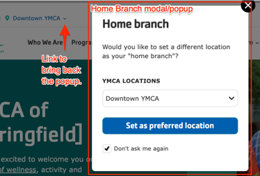 A screenshot of the Home Branch selector with a label and a n arrow pointing to a downward-pointing chevron with the label &ldquo;Link to bring back the popup&rdquo;