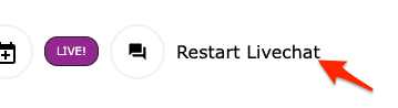 A chat icon and the text &ldquo;Restart livechat&rdquo;